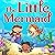 The Little Mermaid  by Roger M. Fred