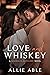 Love and Whiskey: Magnolia ...