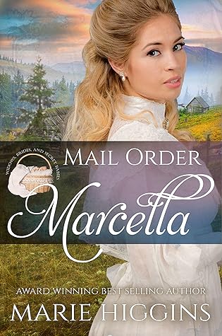 Mail Order Marcella (Widows, Brides, and Secret Babies, #5)