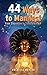 44 Ways to Manifest: From S...
