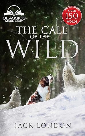 Pdf The Call Of The Wild Unabridged With Full Glossary Historic Orientation Character And Location Guide Annotated Jack London Get 43hx95