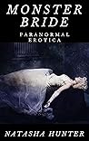 Monster Bride: Paranormal Monster Erotica: (tentacles, werewolf, monster)