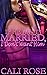 If He Ain't Married, I Don't Want Him by Cali Rose If He Ain't Married, I Don't Want Him by Cali Rose