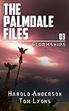 Stormships (The Palmdale Files Book 3)