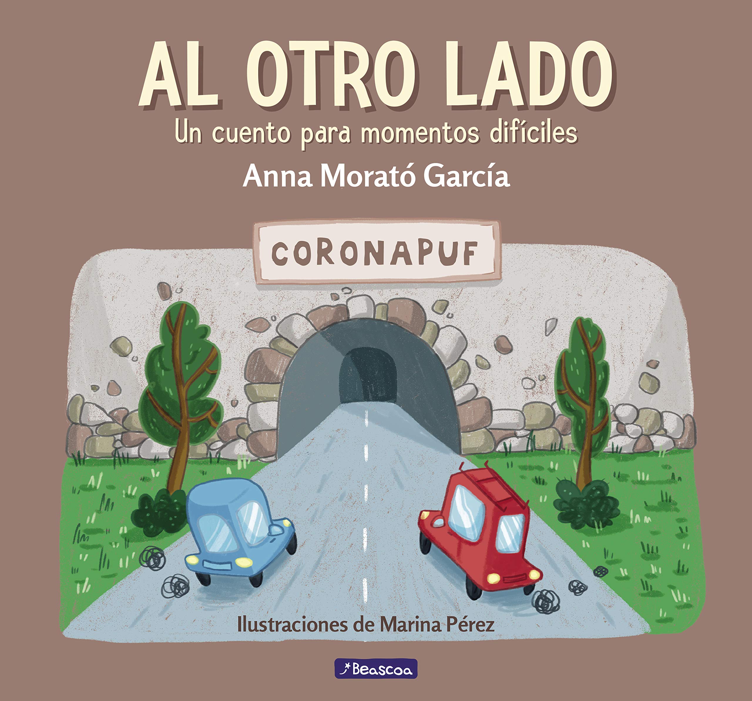 Al otro lado: Un cuento para momentos difíciles (Spanish Edition)
