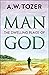 Man by A.W. Tozer