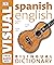 Spanish-English Bilingual Visual Dictionary