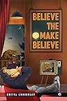 Book cover for Believe the Make-Believe