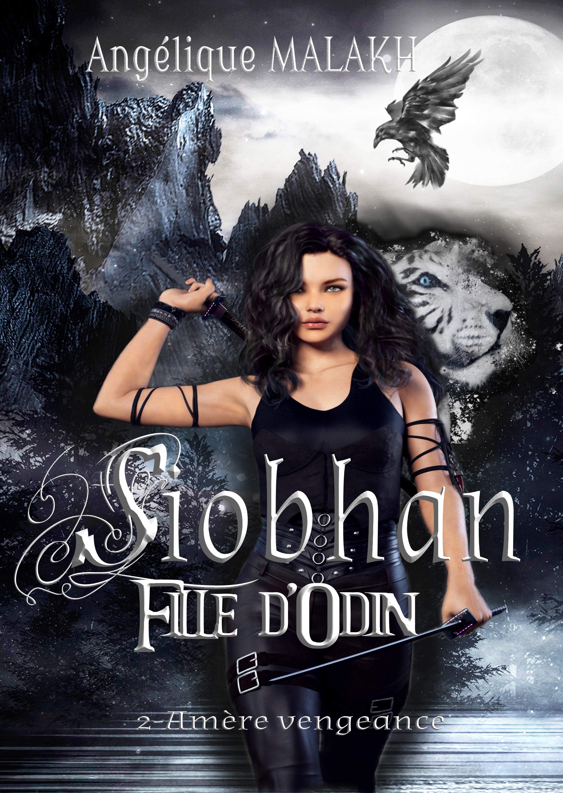 2 - Amère vengeance: Siobhan, Fille d'Odin (French Edition)