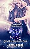 Born to Be Mine