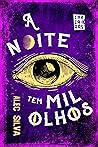 Book cover for A noite tem mil olhos: Coleção Carcarás