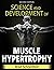 Science and Development of Muscle Hypertrophy