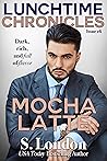 Mocha Latte by S. London