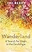 Wanderland by Jini Reddy