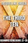 The Third Ten: Beginnings Series Books 21-30