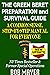 The Green Beret Preparation and Survival Guide: A Common Sense, Step-By-Step Handbook To Prepare For and Survive Any Emergency (The Green Beret Guide)