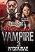 Fell for a Billionaire Vampire 3