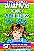 Smart Ways to Teach Mindful...