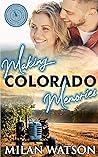 Making Colorado Memories by Milan Watson