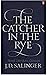 The Catcher in the Rye by J.D. Salinger