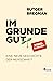 Im Grunde gut: Eine neue Geschichte der Menschheit (German Edition)