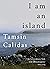 I Am an Island
