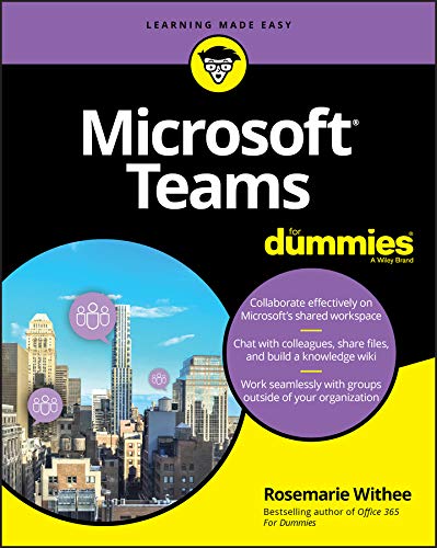 Microsoft Teams for Dummies (Kindle Edition)