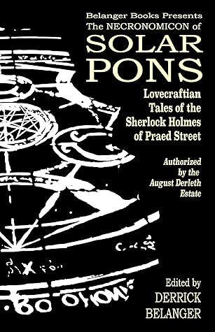 The Necronomicon of Solar Pons (The Adventures of Solar Pons Book 11)