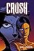 Crush Volume 1