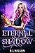 Eternal Shadow