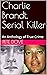 Charlie Brandt, Serial Killer by Pete Dove