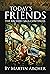 Today's Friends: The Saga o...