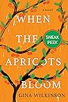 When the Apricots Bloom: Chapter Sampler: A Novel of Riveting and Evocative Fiction When the Apricots Bloom: Chapter Sampler: A Novel of Riveting and Evocative Fiction