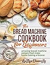 The Bread Machine...