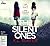 The Silent Ones