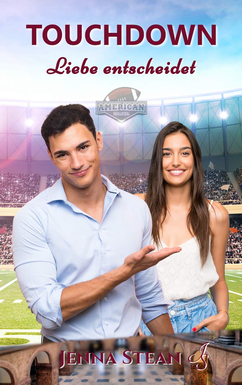 TOUCHDOWN – Liebe entscheidet (German Edition)