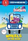 Wheels on the Road (StoryBots) (Step into Reading, Step 1)