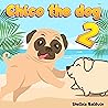 Chico the dog 2: ...