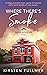 Where There's Smoke by Kirsten Fullmer