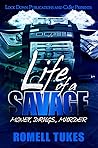 Life of a Savage:...