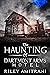 The Haunting of Dartmont Ar...