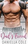 Pining For My Dad's Friend by Lauren Milson