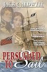 Persuaded to Sail...