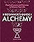 The Beginner's Guide to Alchemy: Practical Lessons and Exercises to Enhance Your Life