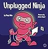 Unplugged Ninja by Mary Nhin