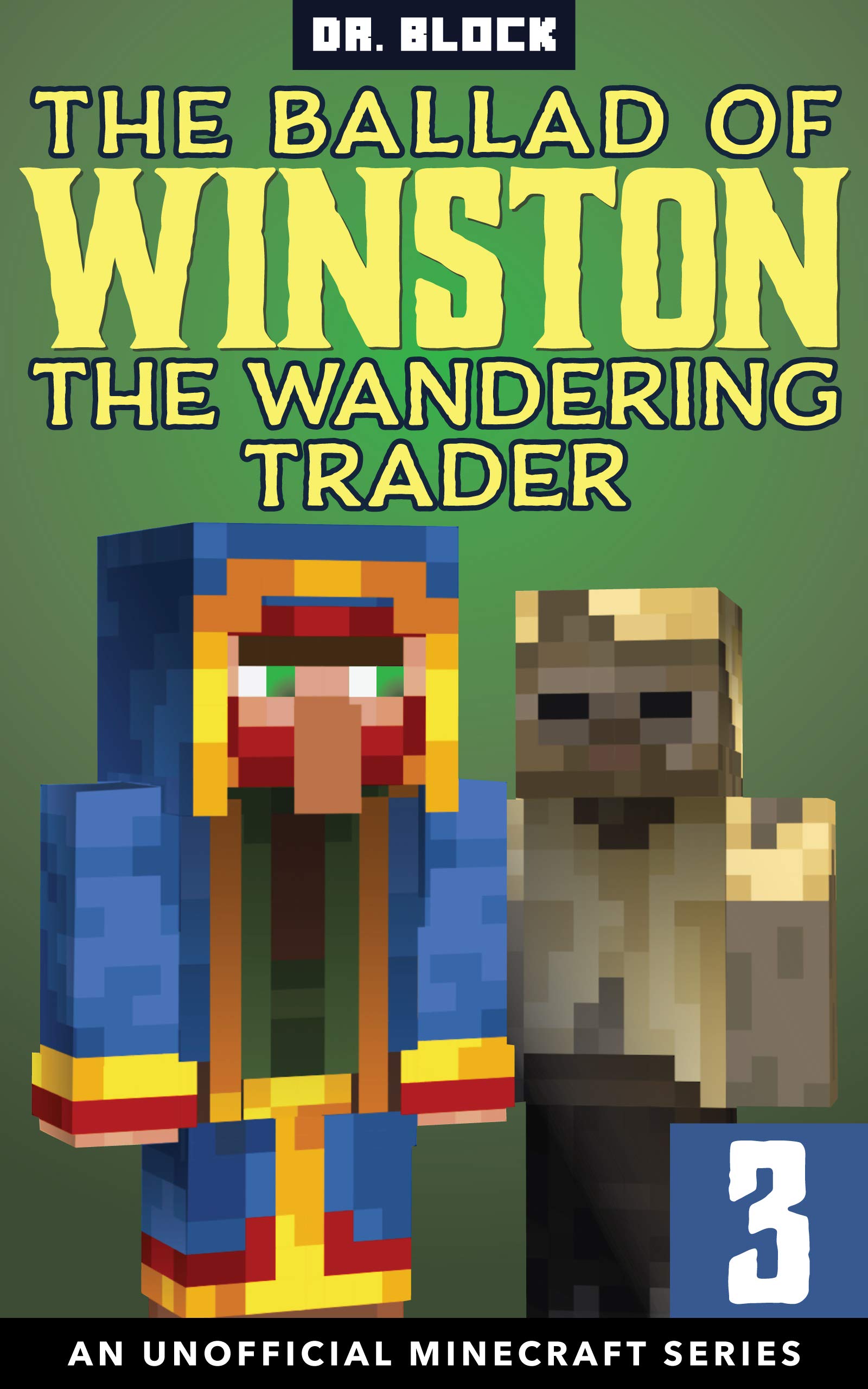 The Ballad of Winston the Wandering Trader, Book 3 (The Ballad of Winston #3)