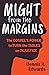 Might from the Margins: The...