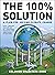 The 100% Solution: A Plan for Solving Climate Change