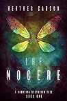 Book cover for The Nocere (A Haunting Dystopian Tale #1)