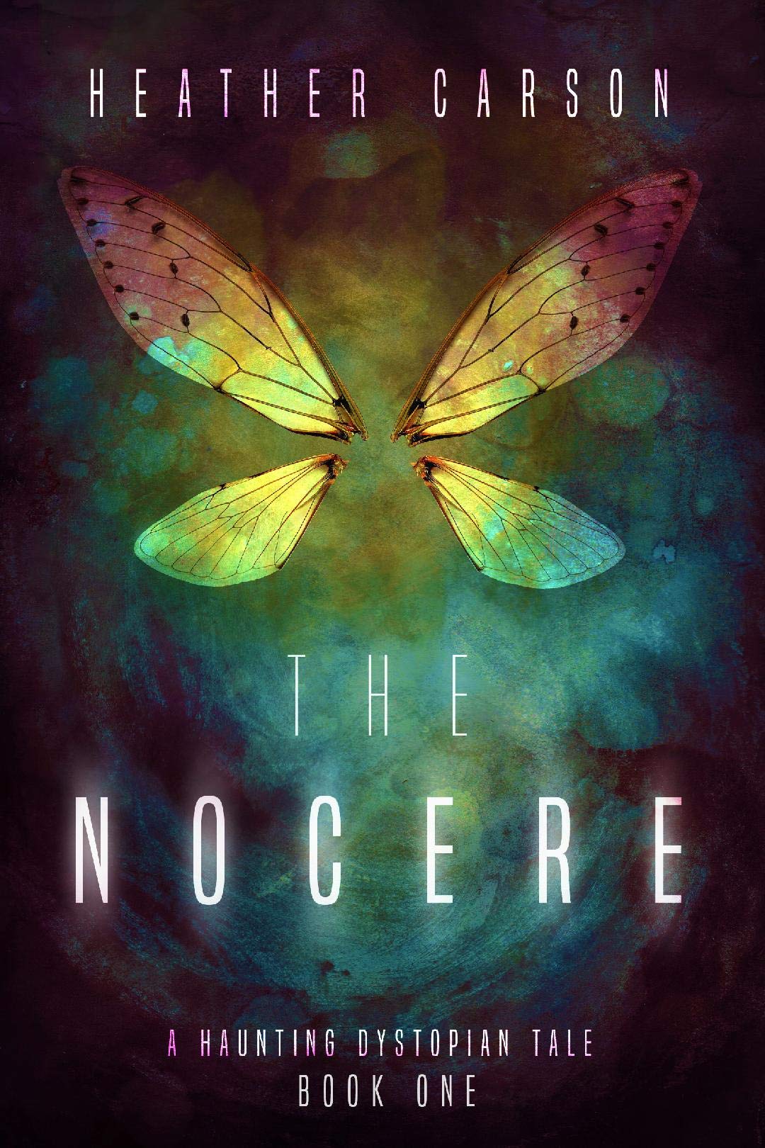 The Nocere (A Haunting Dystopian Tale #1)